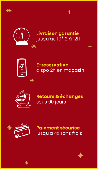 Livraison garantie jusqu'au 19/12 à 12h