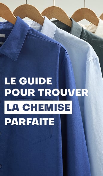 Le guide pour trouver la chemise parfaite