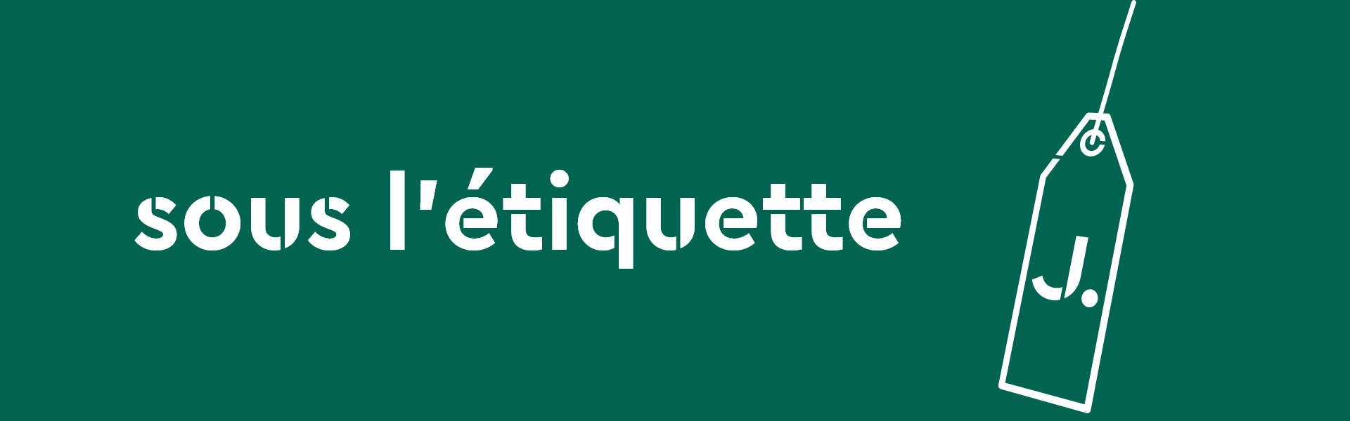 Sous l'étiquette