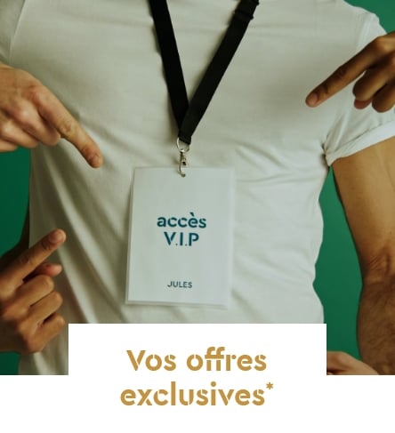 Vos offres exclusives
