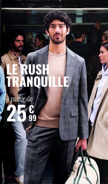 Le rush tranquille à partir de 25€99