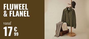 Fluweel & Flanelle vanaf 17€99