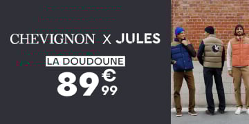 Chevignon x Jules - La doudoune 89€99