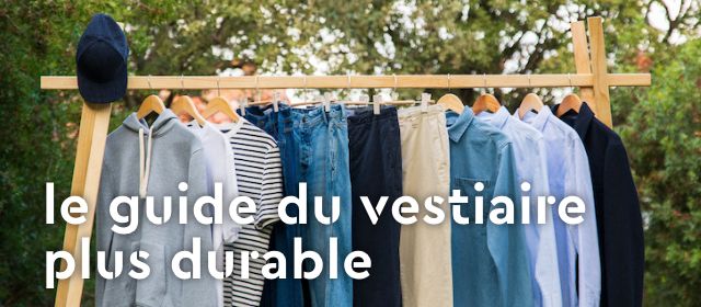 Le guide du vestiaire plus durable