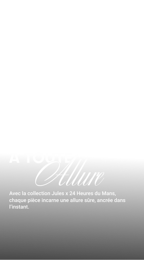 24H Le Mans x Jules — À toute allure