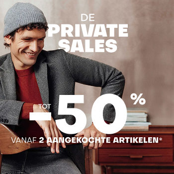 Private sales. Tot -50% bij aankoop van 2 artikelen*