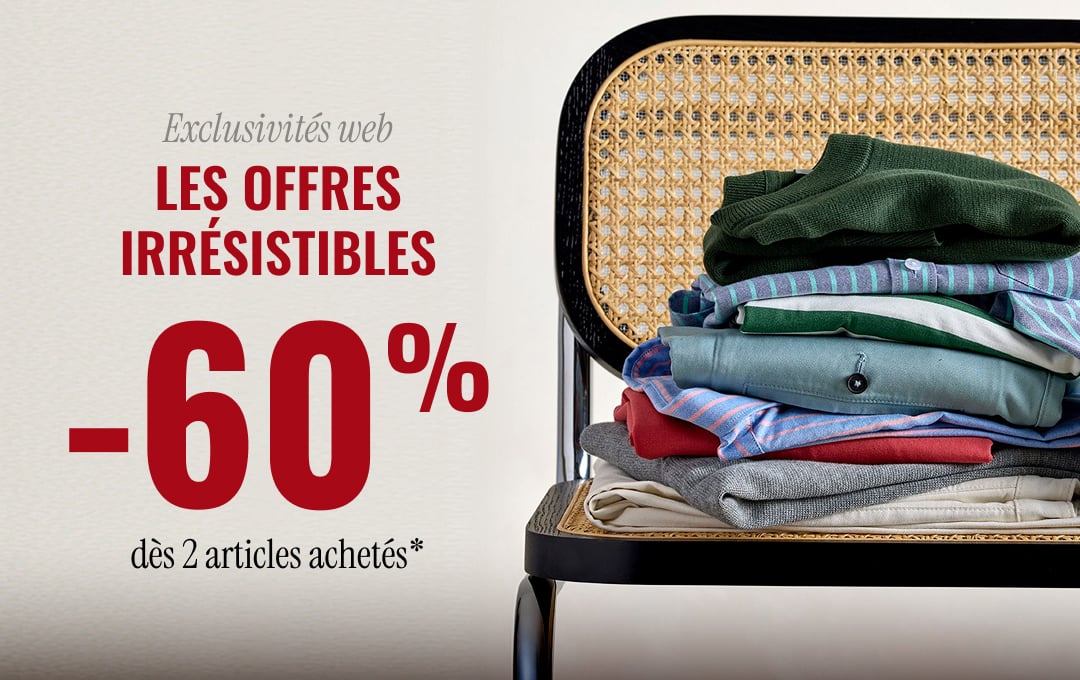 Les offres irrésistibles