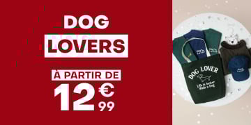 Dog lovers à partir de 12€99